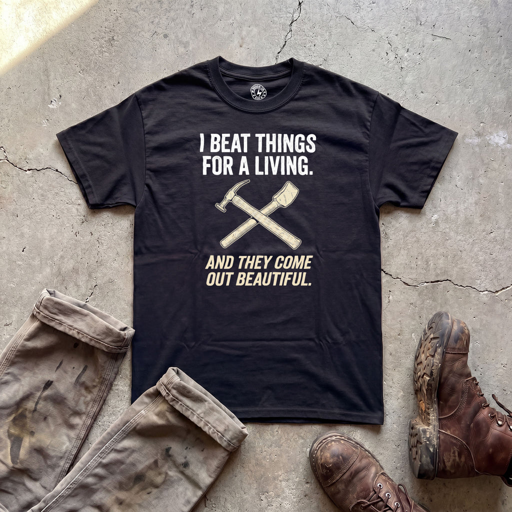 I Beat Things For A Living T-Shirt