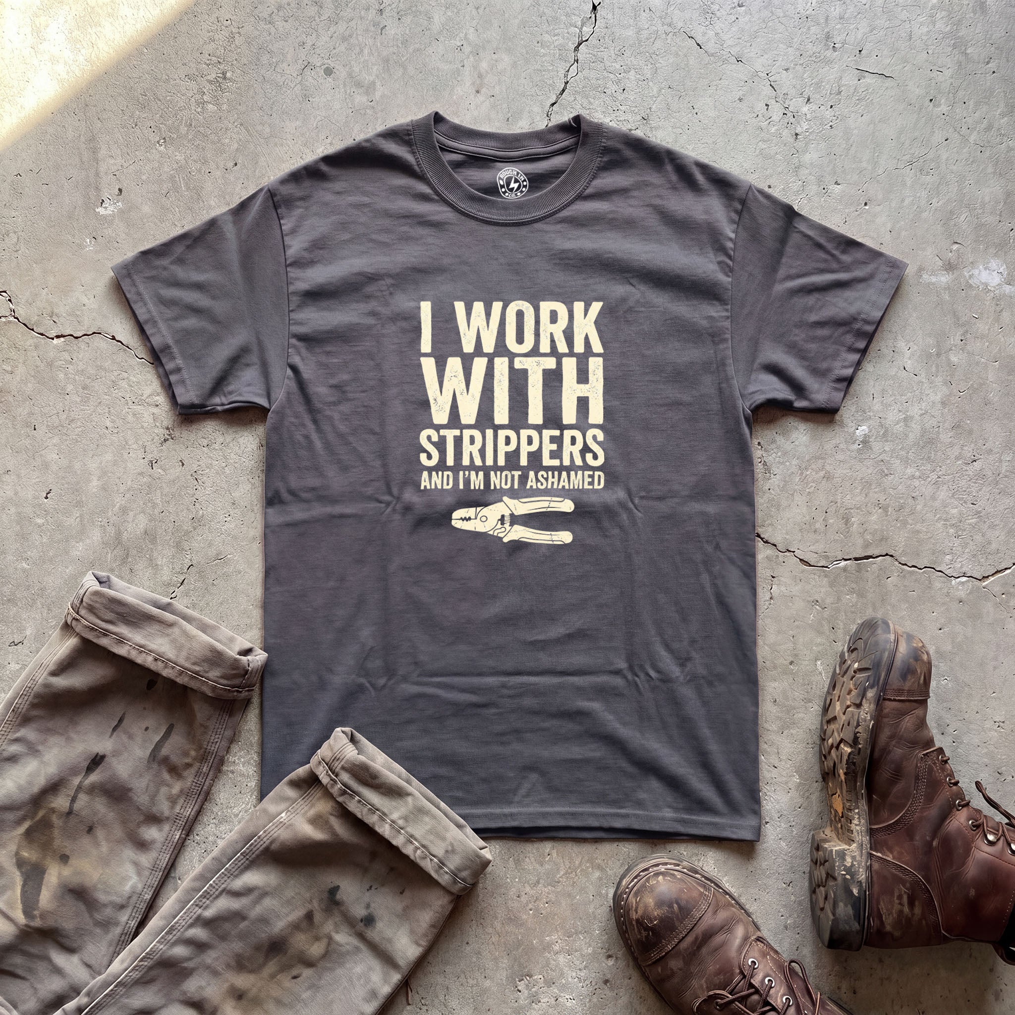 I Work With Strippers And I'm Not Ashamed T Shirt