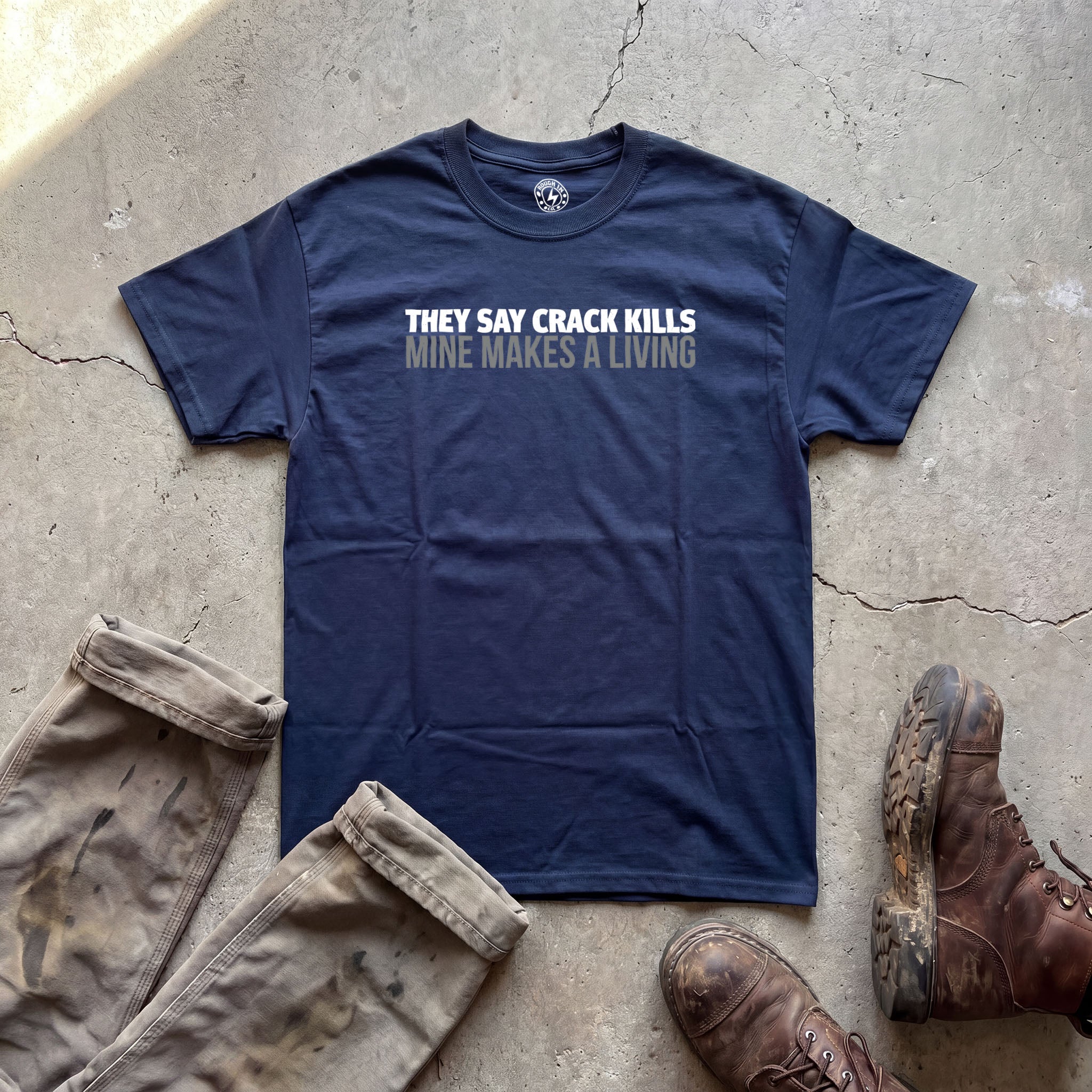 They Say Crack Kills T‑Shirt