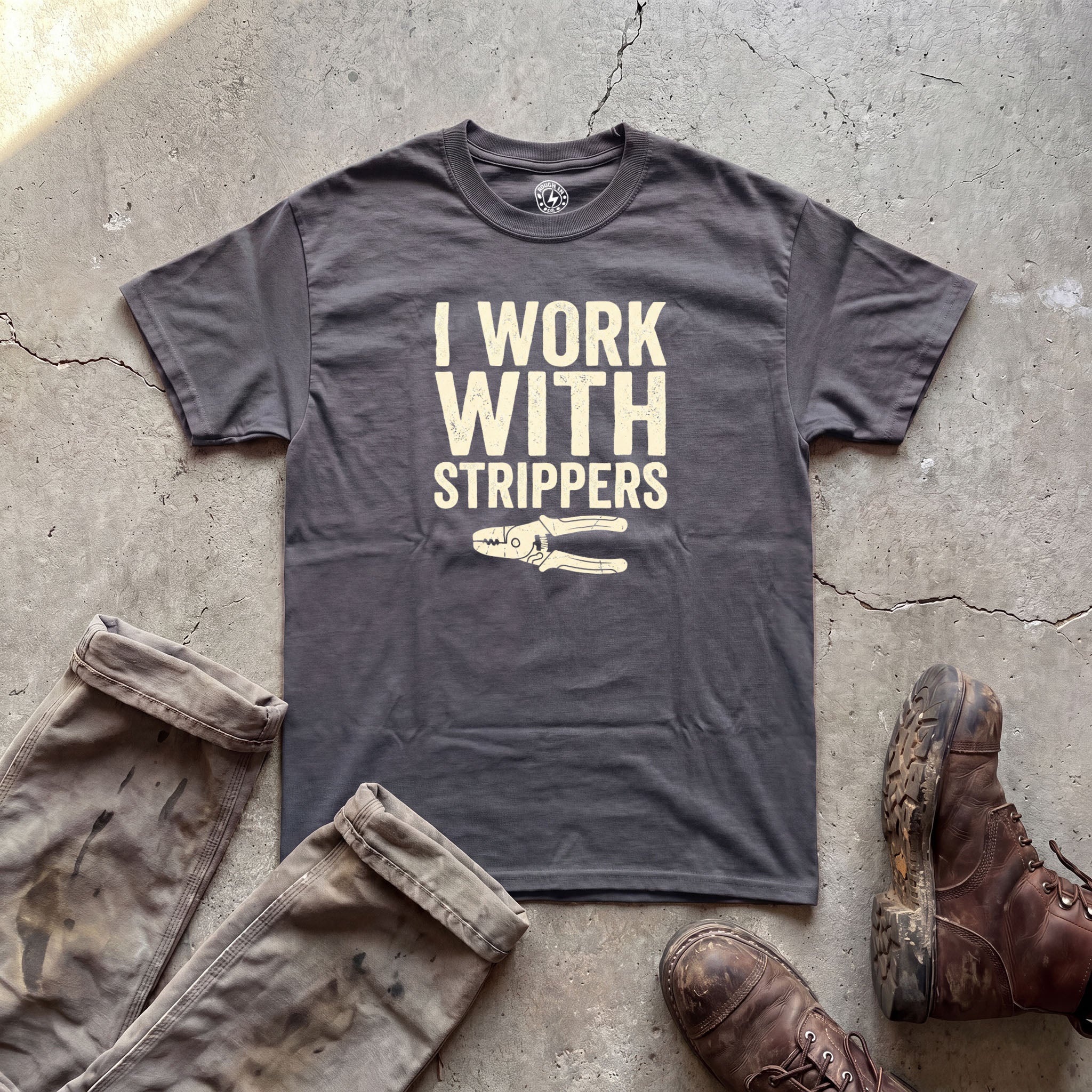 I Work With Strippers T-Shirt