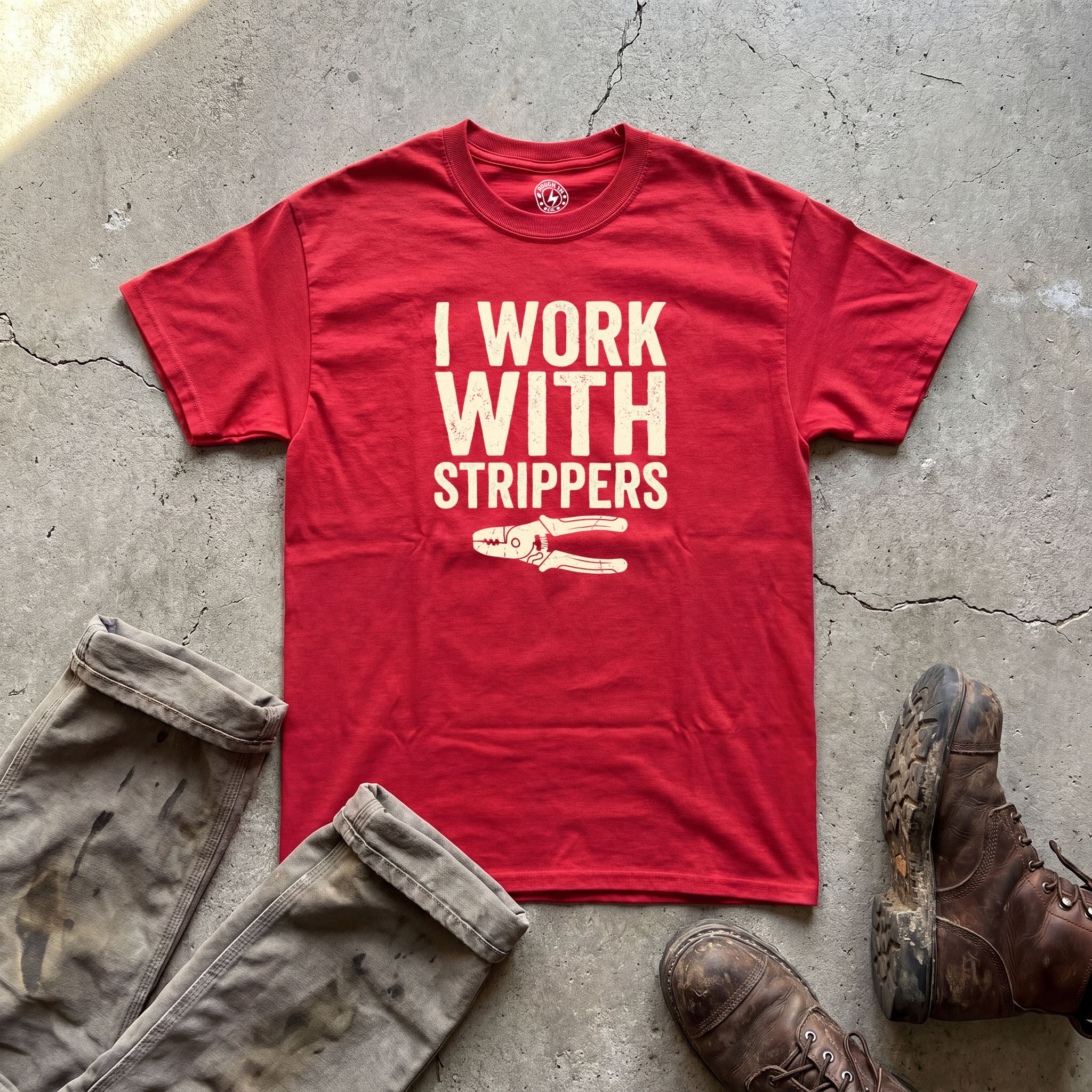 I Work With Strippers T-Shirt