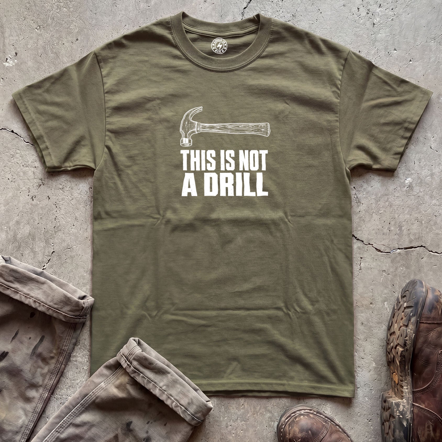 This Is Not A Drill T-Shirt