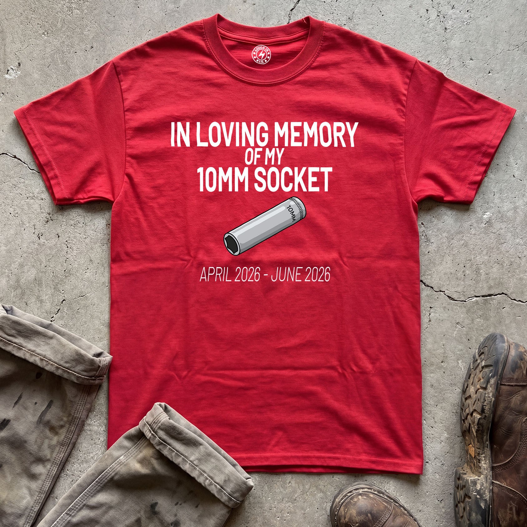 In Loving Memory of My 10mm Socket T-Shirt