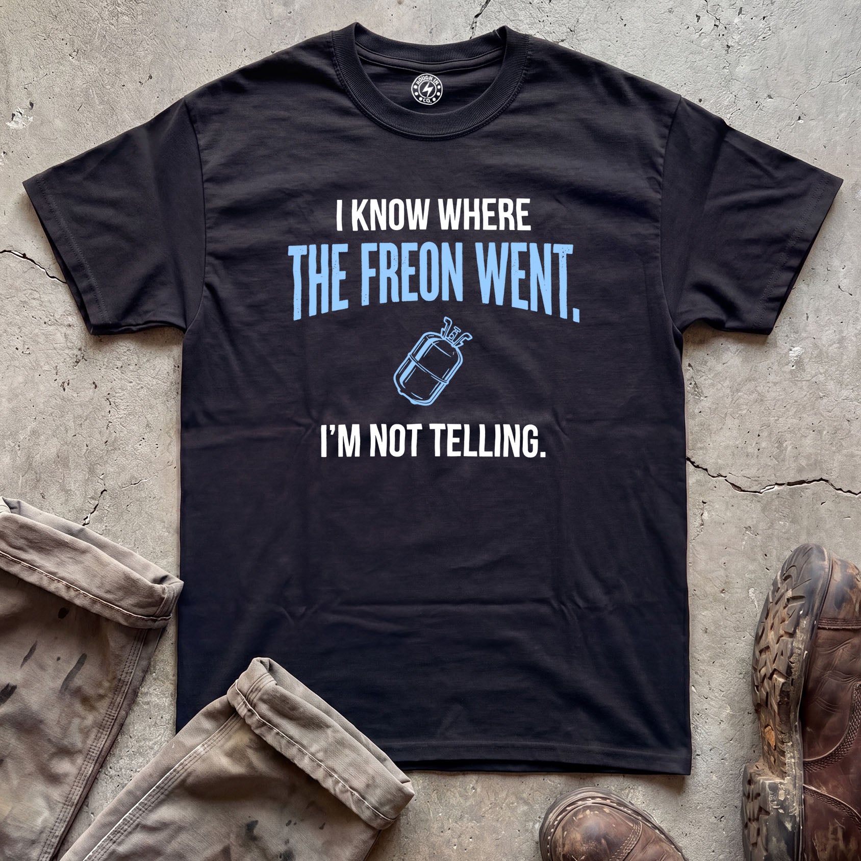I Know Where The Freon Went T-Shirt