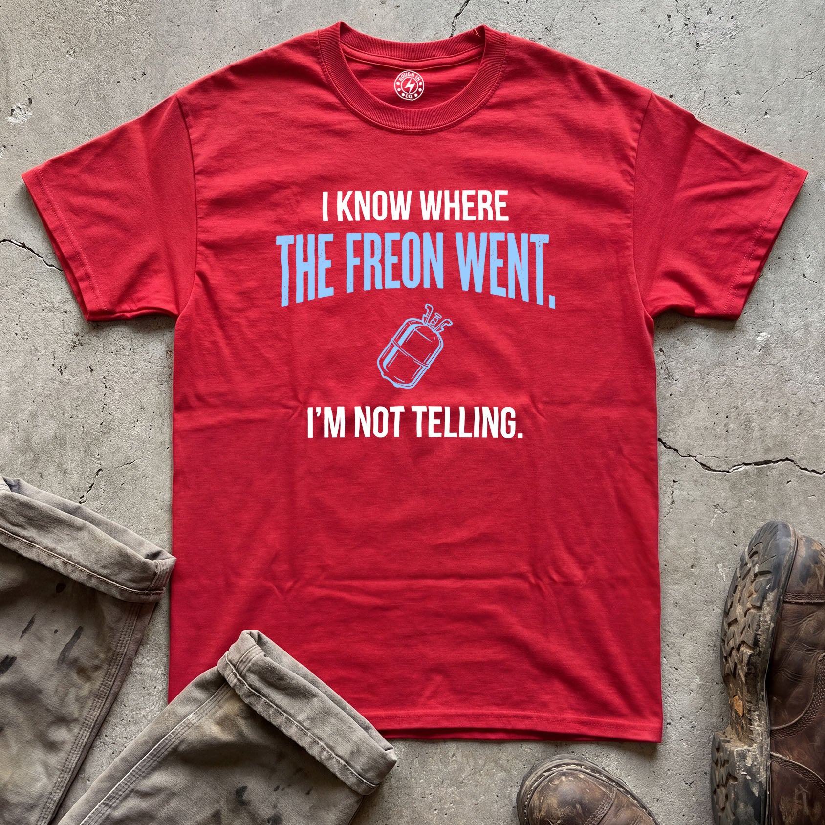 I Know Where The Freon Went T-Shirt
