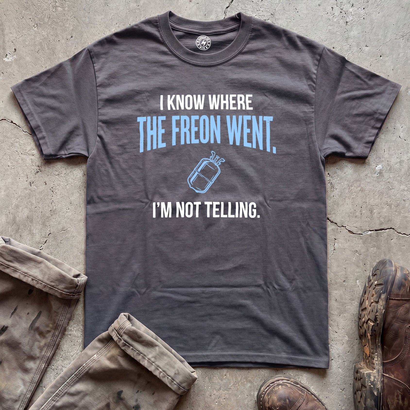 I Know Where The Freon Went T-Shirt