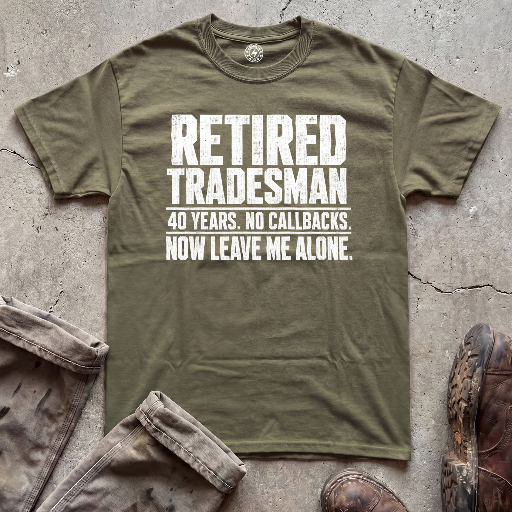 Retired Tradesman T-Shirt