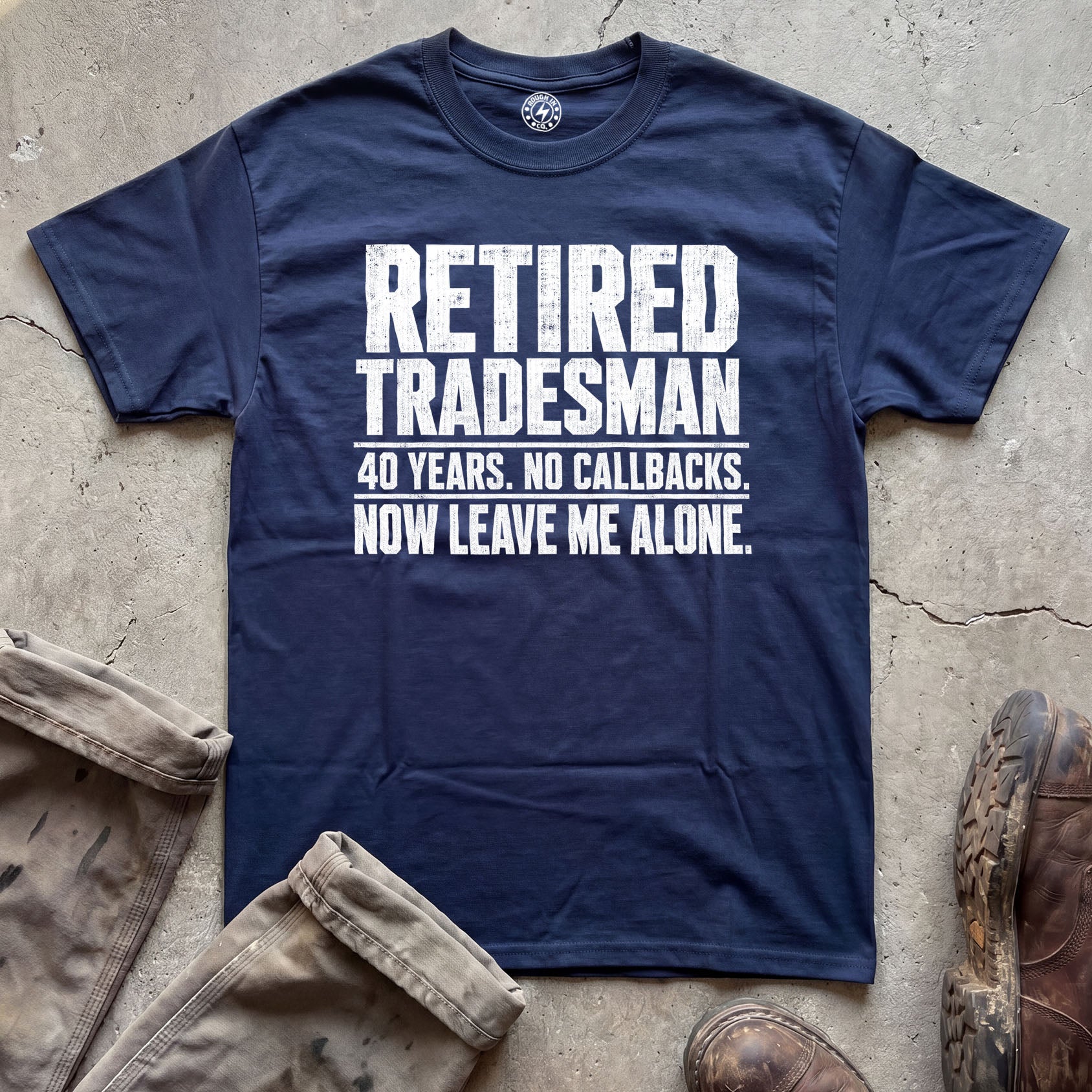 Retired Tradesman T-Shirt