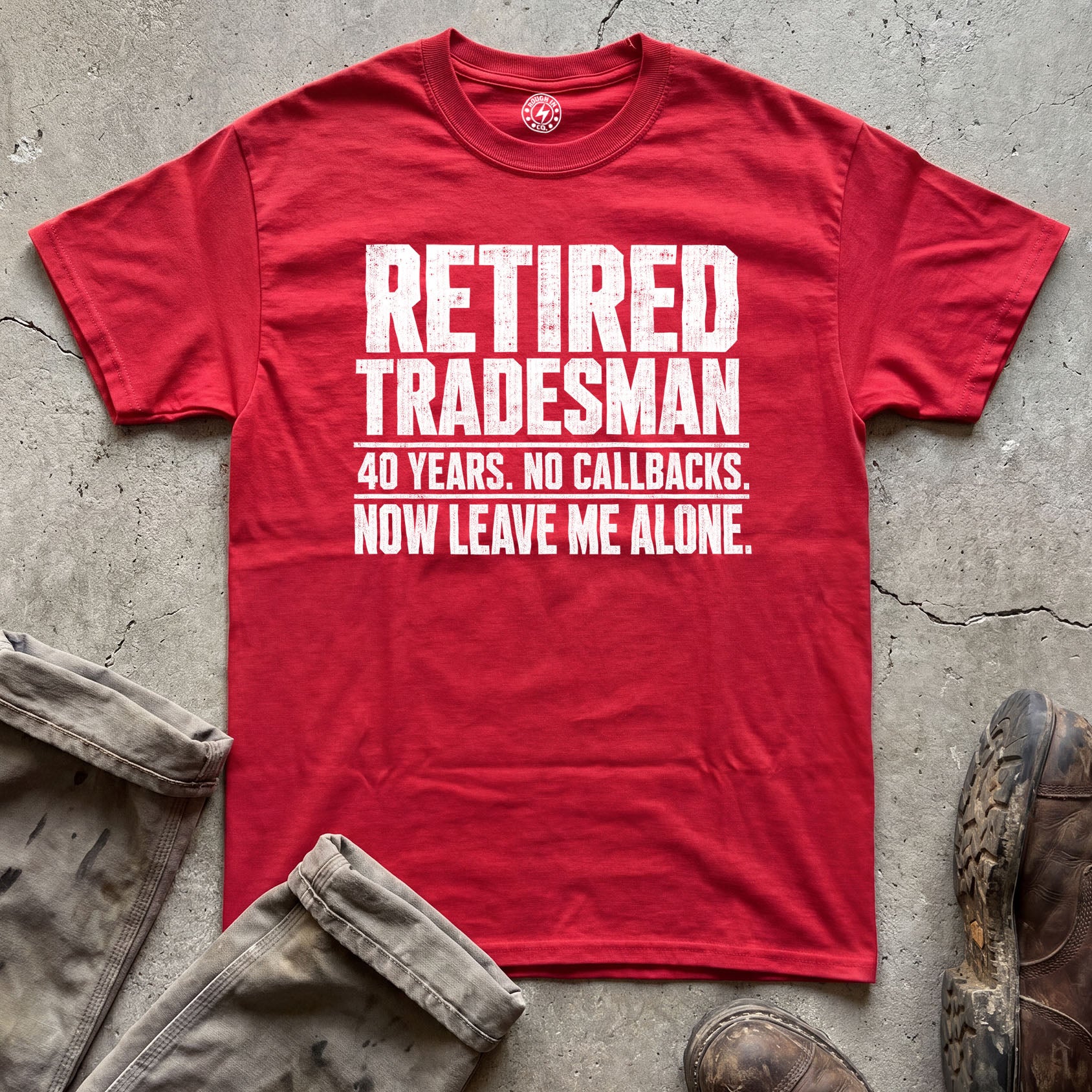 Retired Tradesman T-Shirt