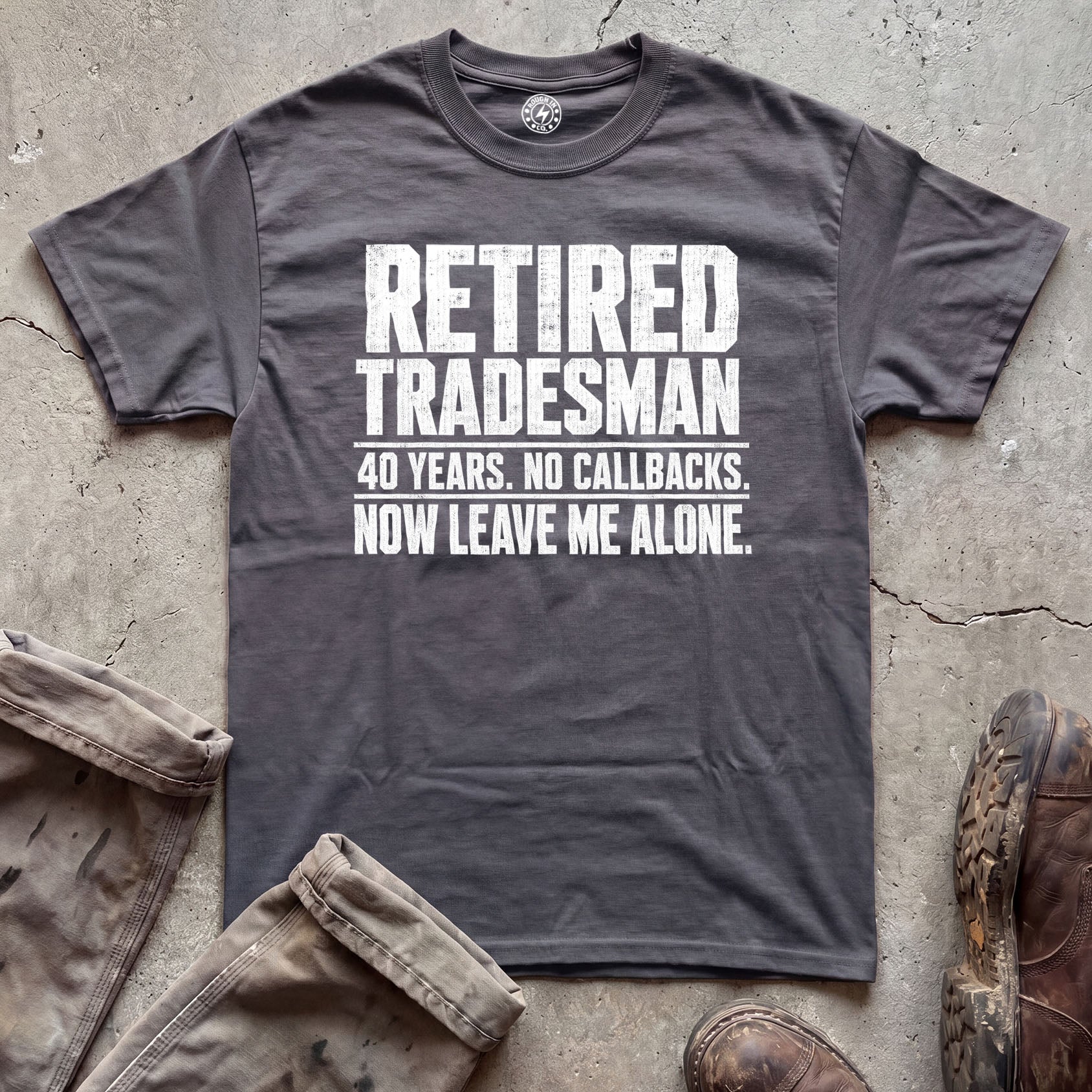 Retired Tradesman T-Shirt