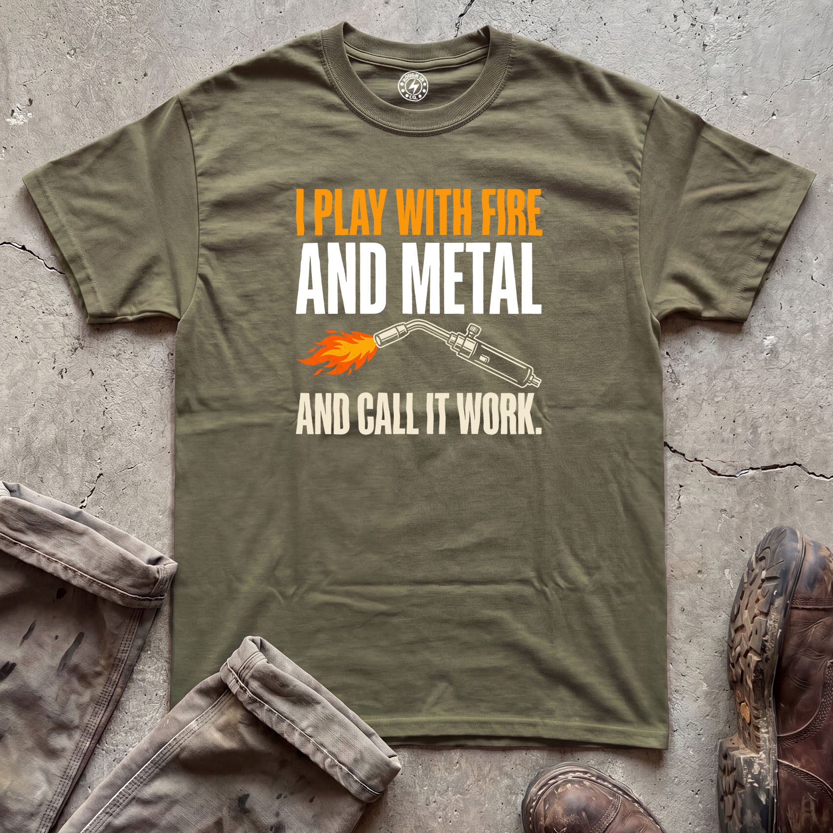 I Play With Fire and Metal T-Shirt