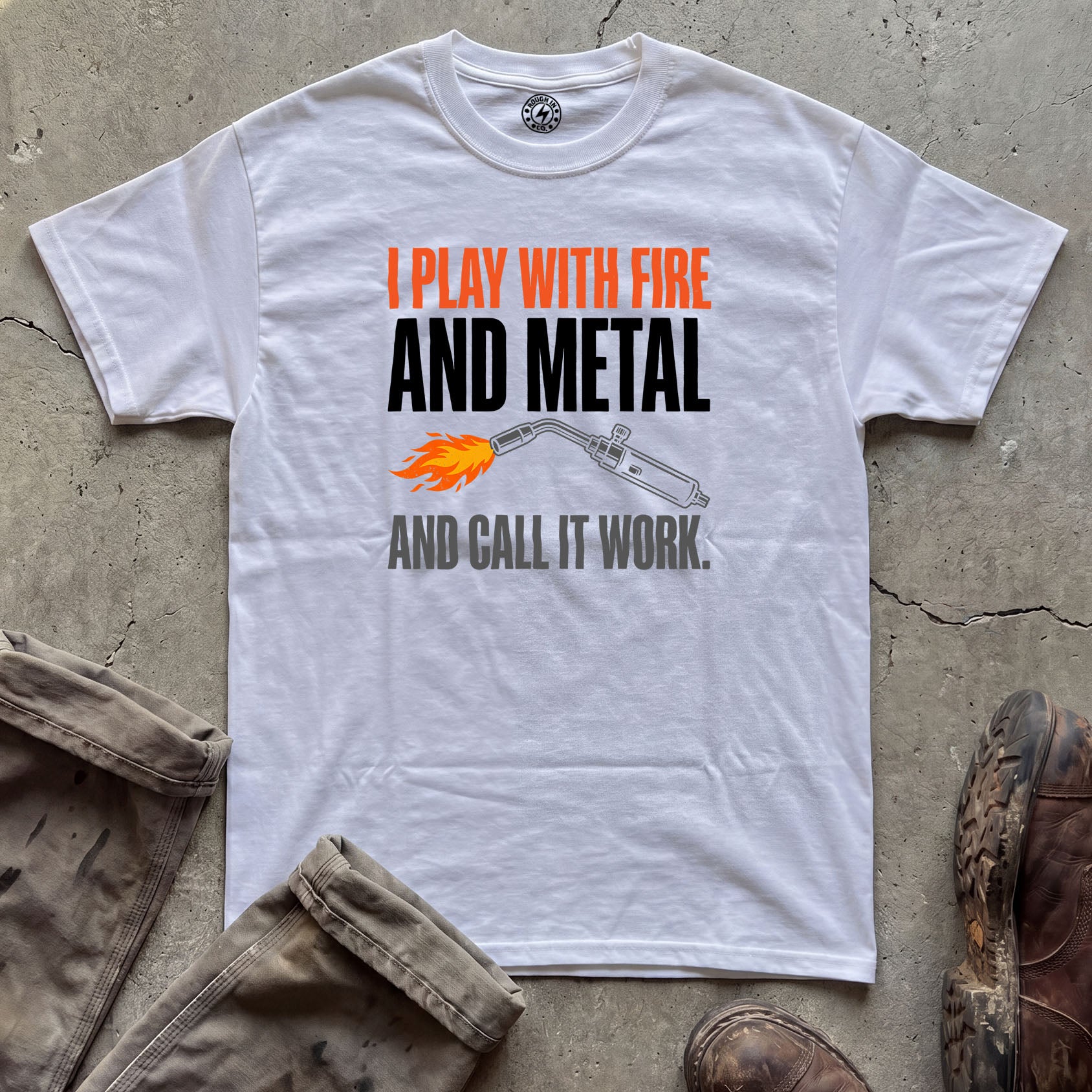 I Play With Fire and Metal T-Shirt