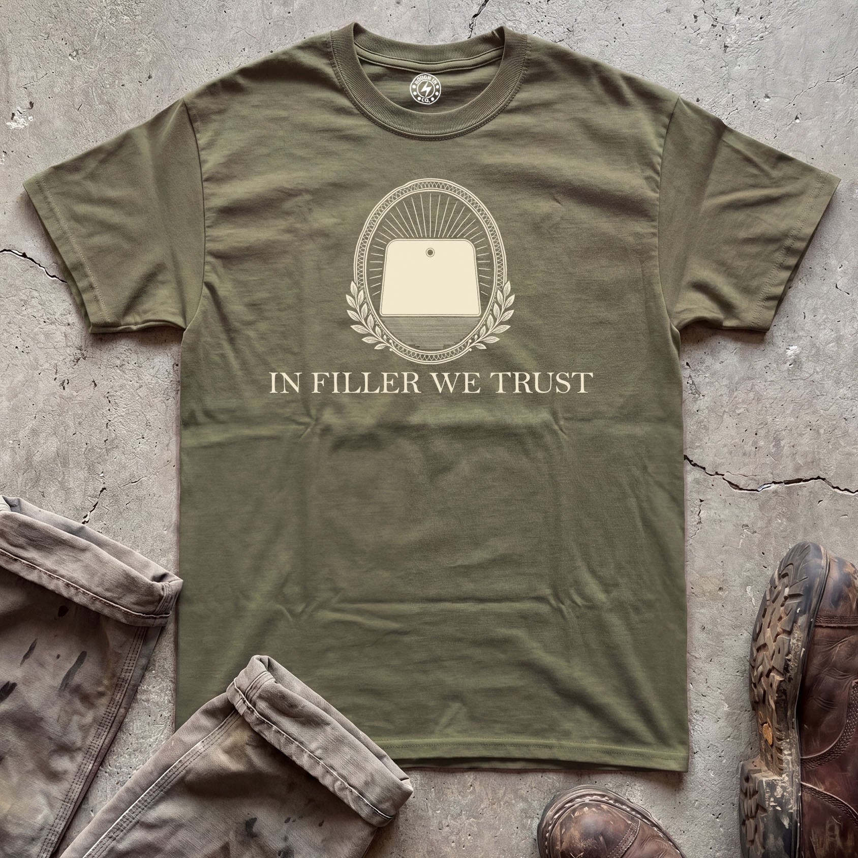 In Filler We Trust T-Shirt
