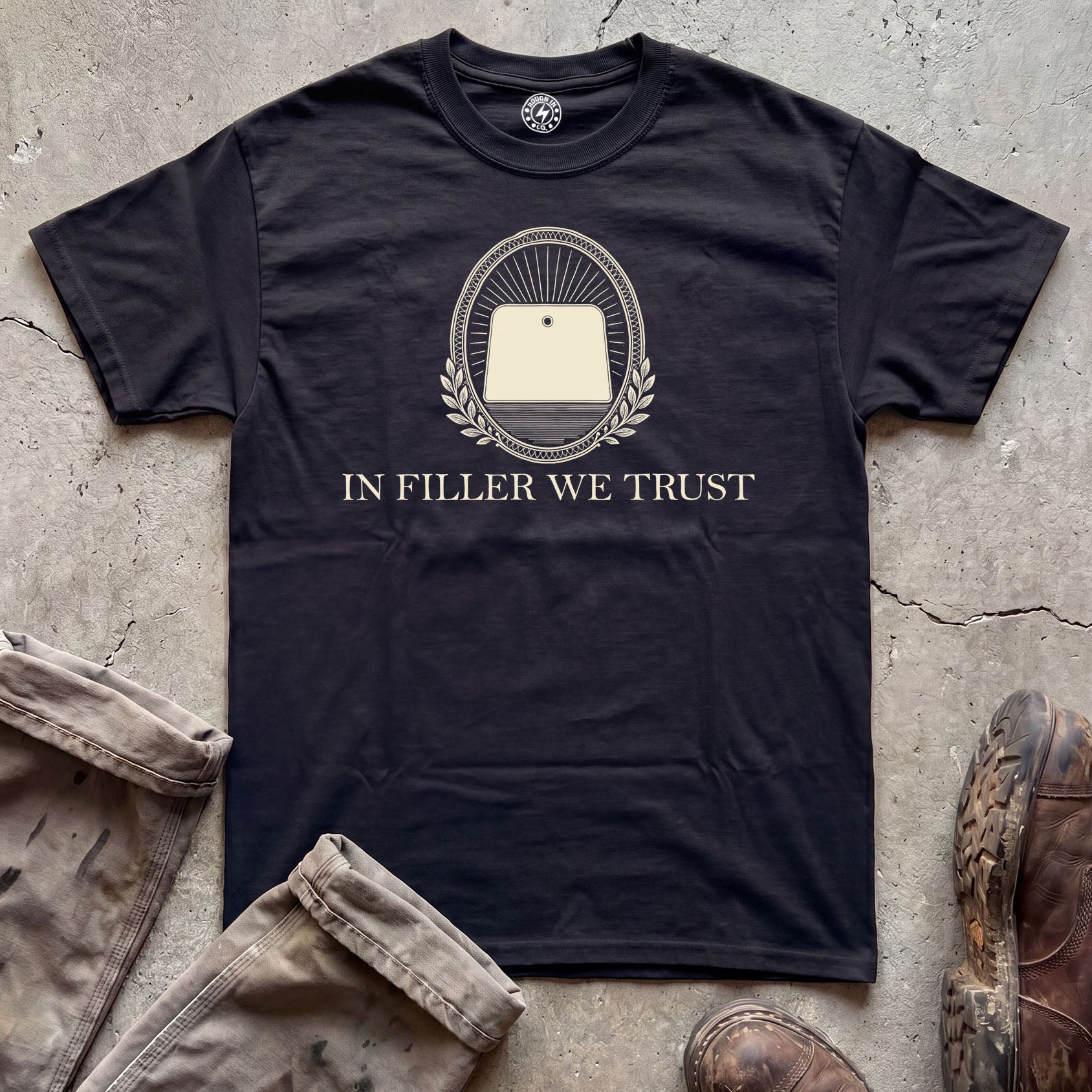 In Filler We Trust T-Shirt