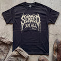 Screed 'Em All T-Shirt