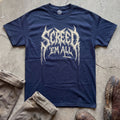 Screed 'Em All T-Shirt