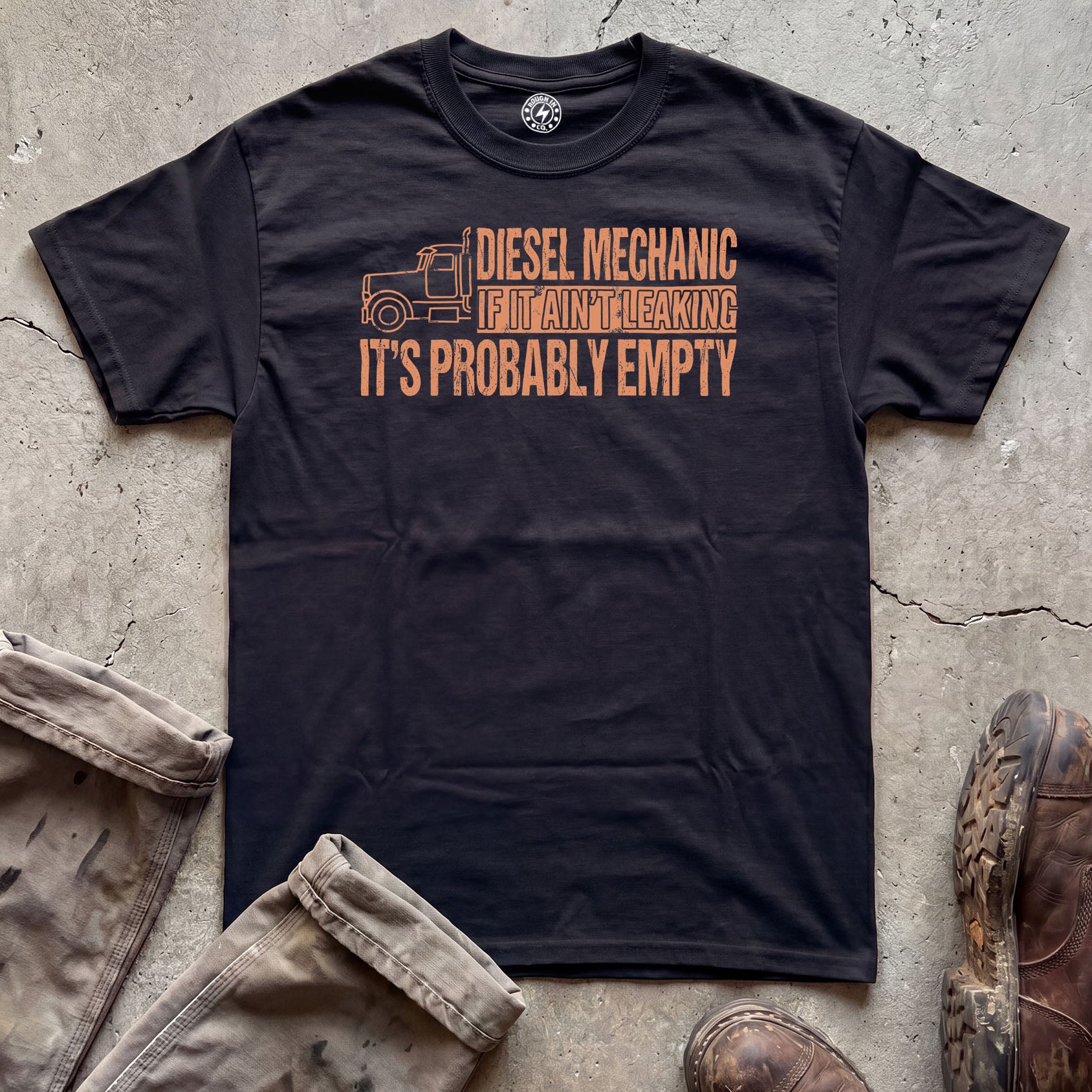 If It Ain't Leaking It's Probably Empty Diesel Mechanic T-Shirt