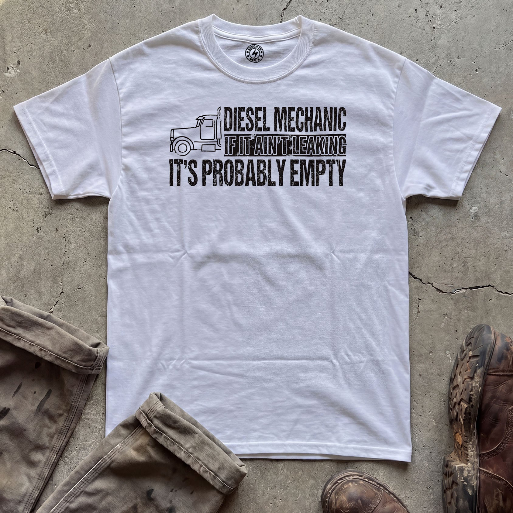 If It Ain't Leaking It's Probably Empty Diesel Mechanic T-Shirt