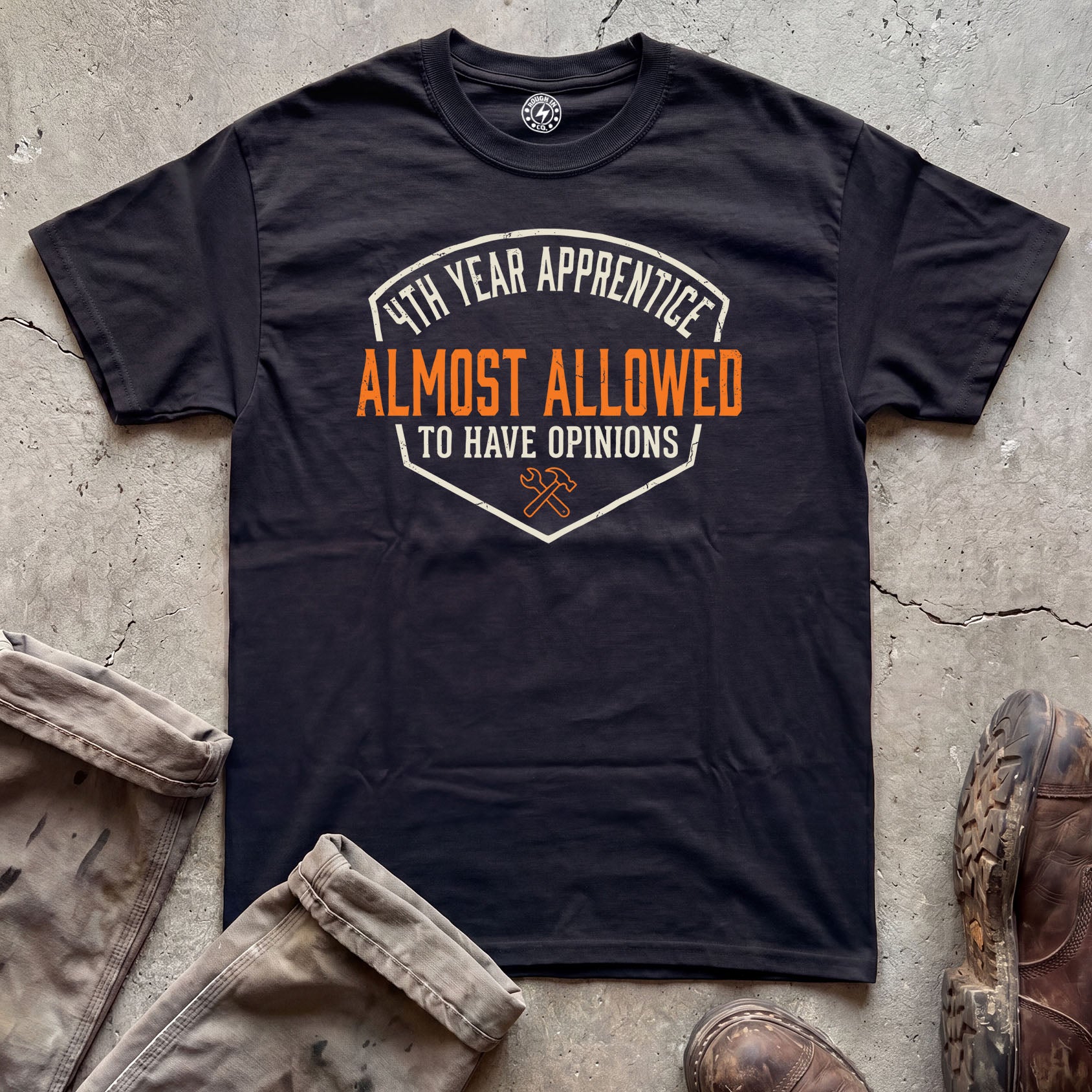 4th Year Apprentice Almost Allowed to Have Opinions T-Shirt