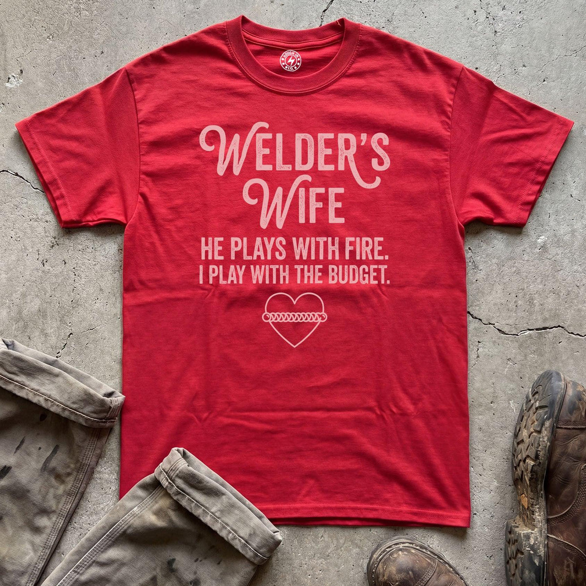 Welder's Wife T-Shirt
