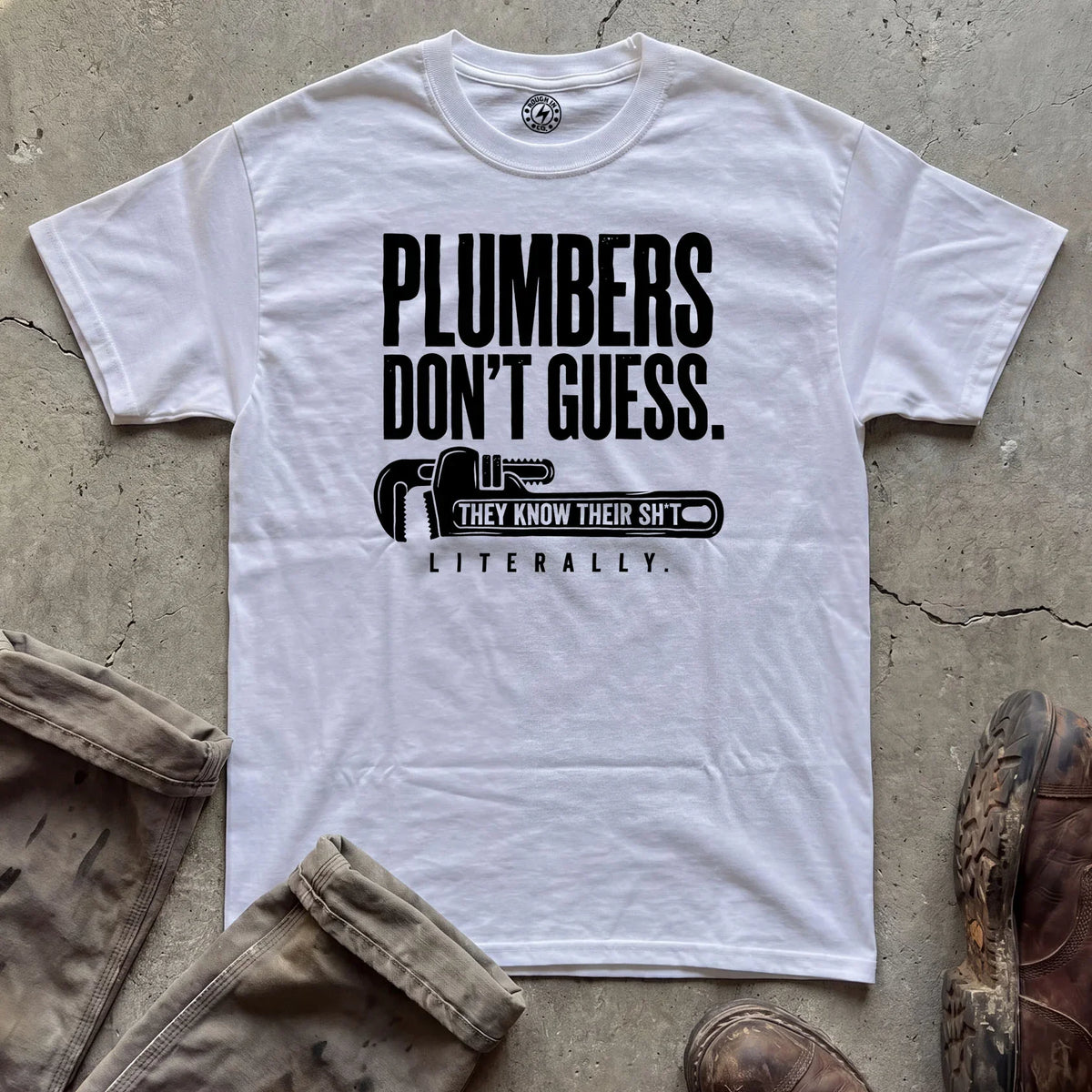 Plumbers Don't Guess T-Shirt
