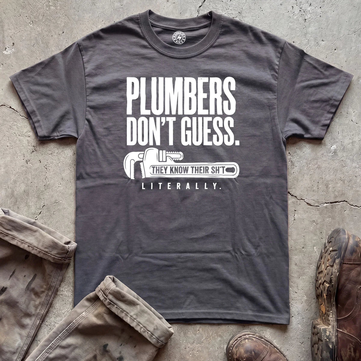 Plumbers Don't Guess T-Shirt