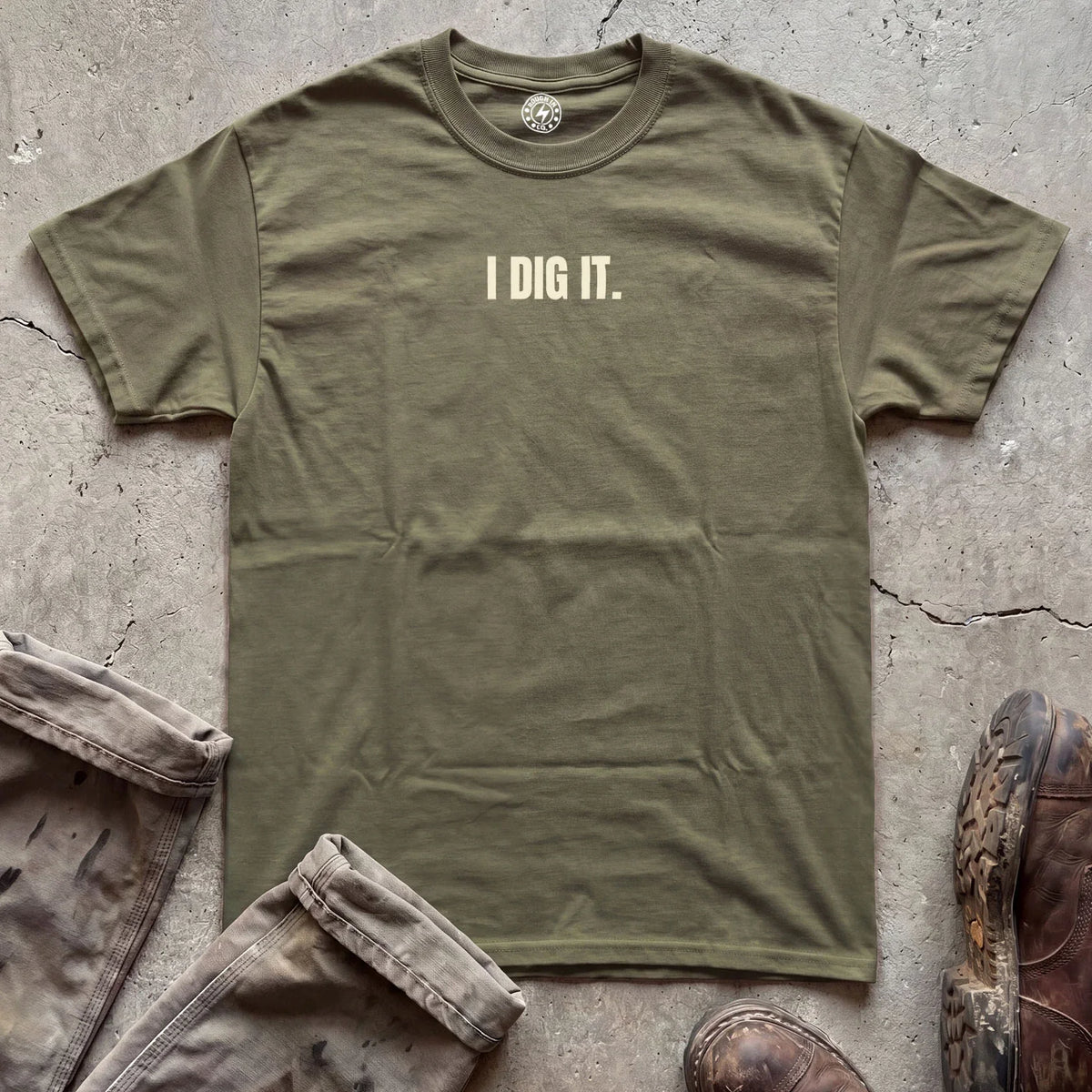 I Dig It. T-Shirt