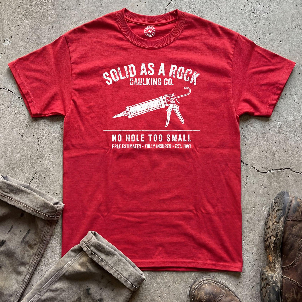 Caulking Co. Solid As A Rock T-Shirt