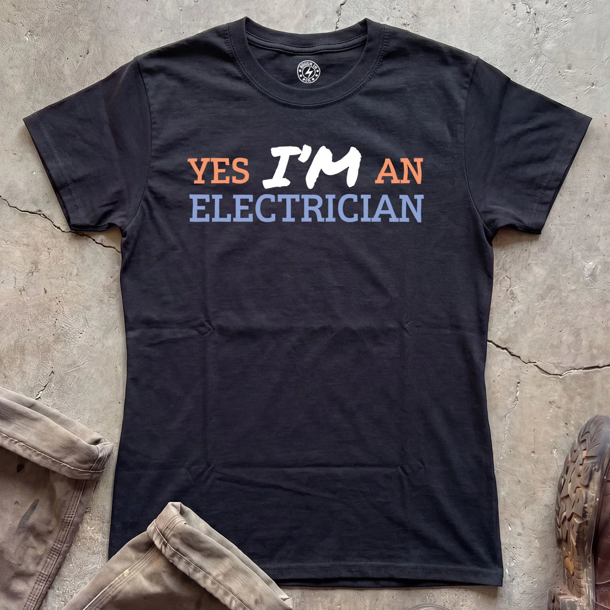 Yes I'M An Electrician T‑Shirt