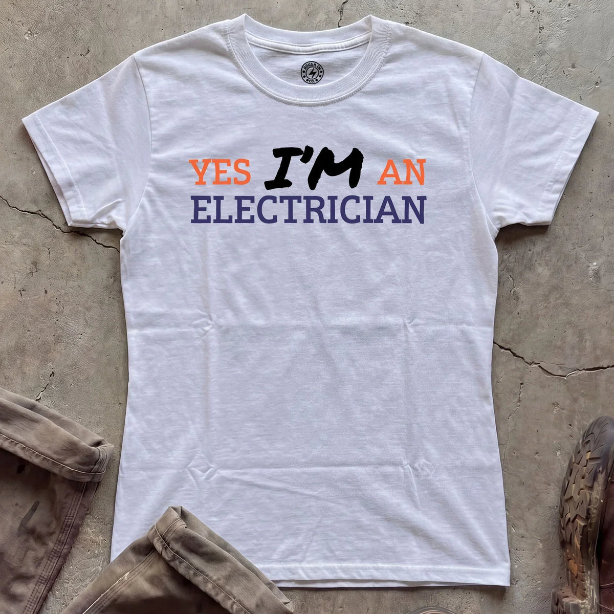 Yes I'M An Electrician T‑Shirt