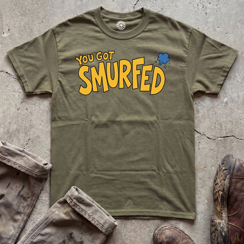 You Got Smurfed T-Shirt