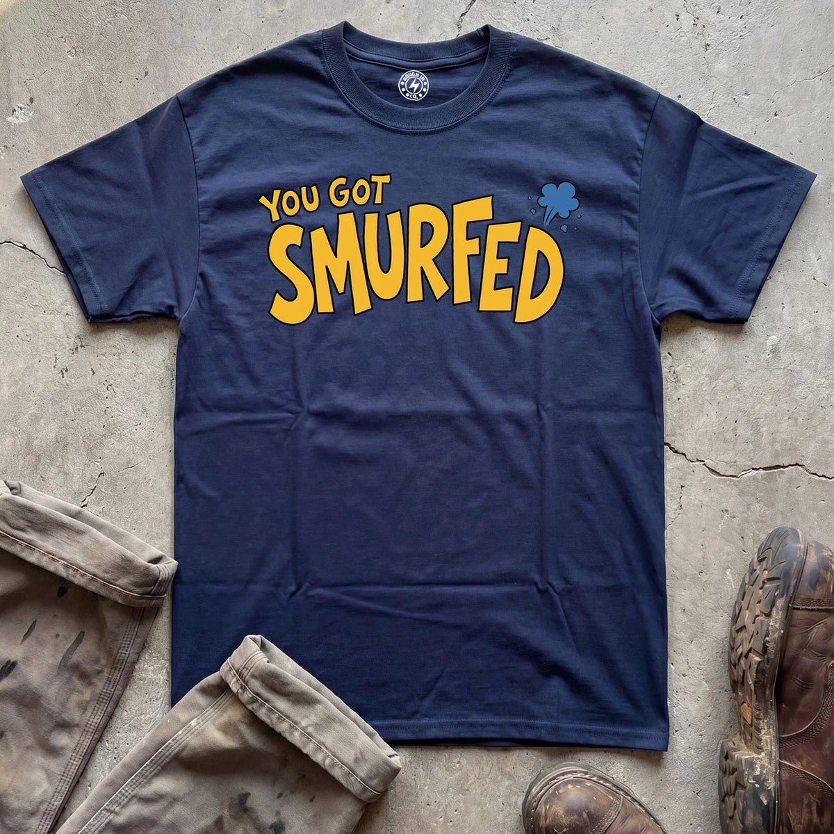You Got Smurfed T-Shirt