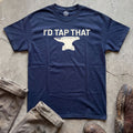 I’d Tap That T-Shirt