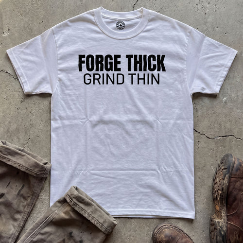 Forge Thick Grind Thin T-Shirt