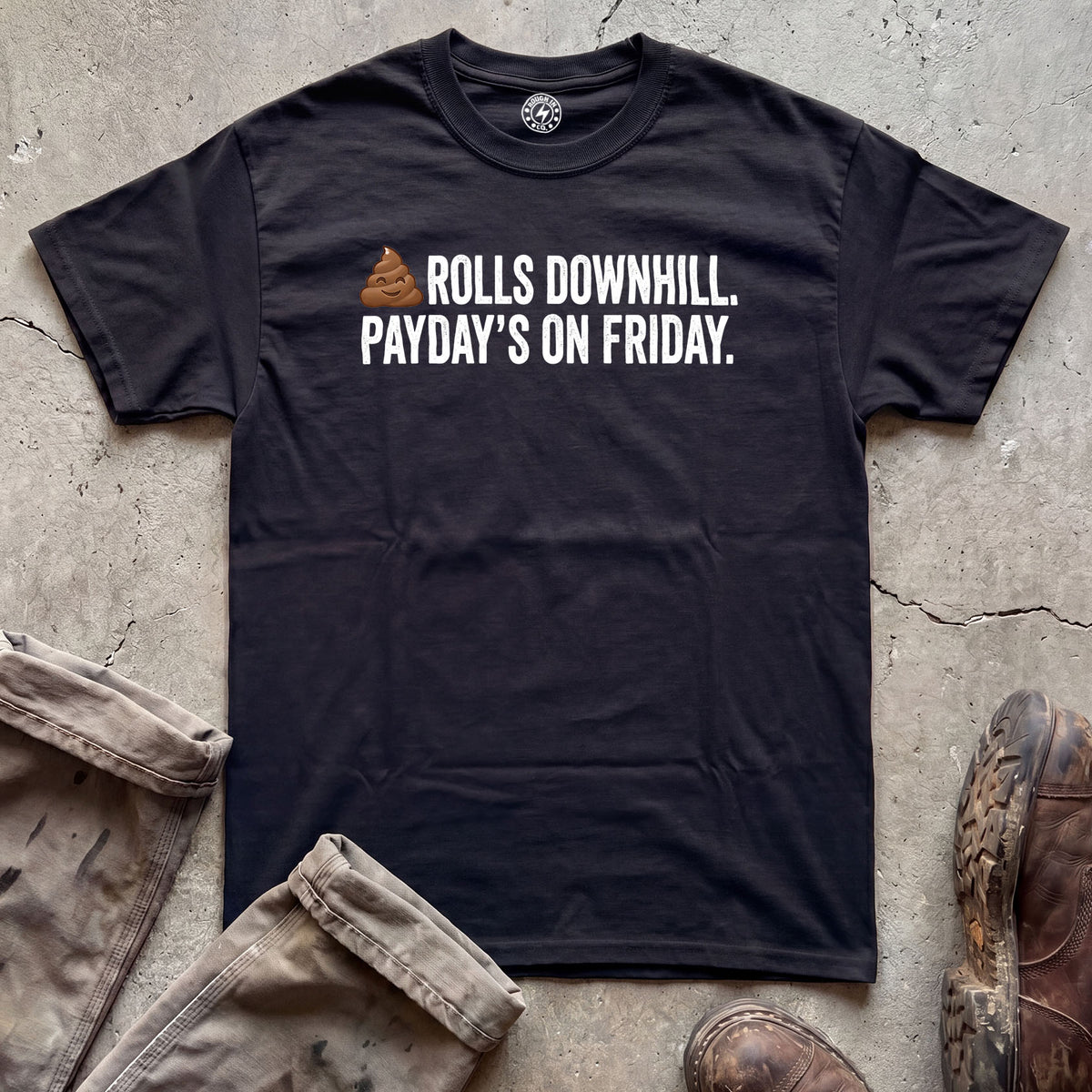 Shit Rolls Downhill T-Shirt