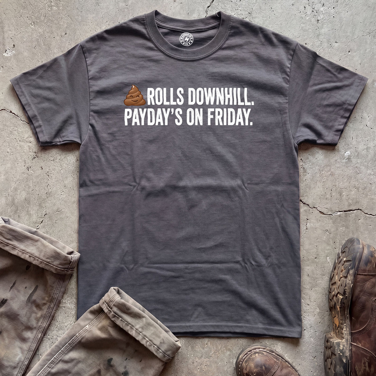 Shit Rolls Downhill T-Shirt