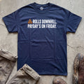 Shit Rolls Downhill Payday’s On Friday T-Shirt