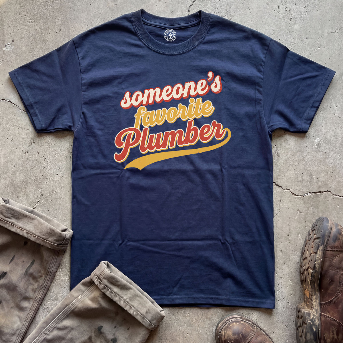 Someone’s Favorite Plumber T-Shirt