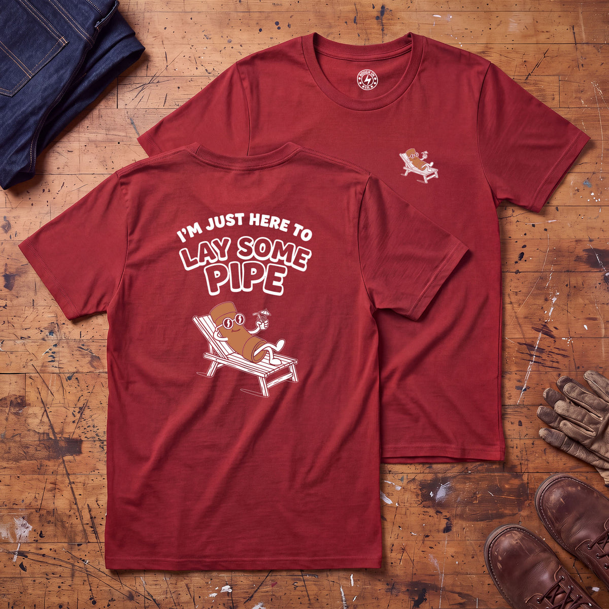 Here to Lay Pipe T-Shirt