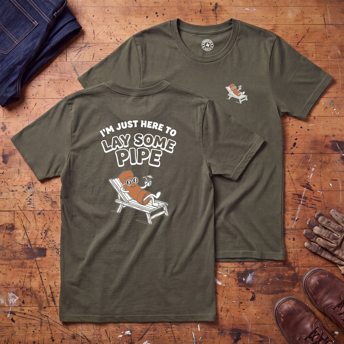 Here to Lay Pipe T-Shirt