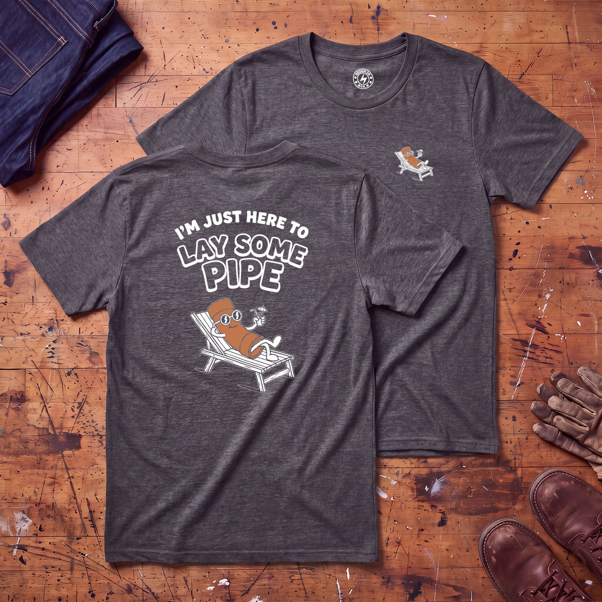 Here to Lay Pipe T-Shirt