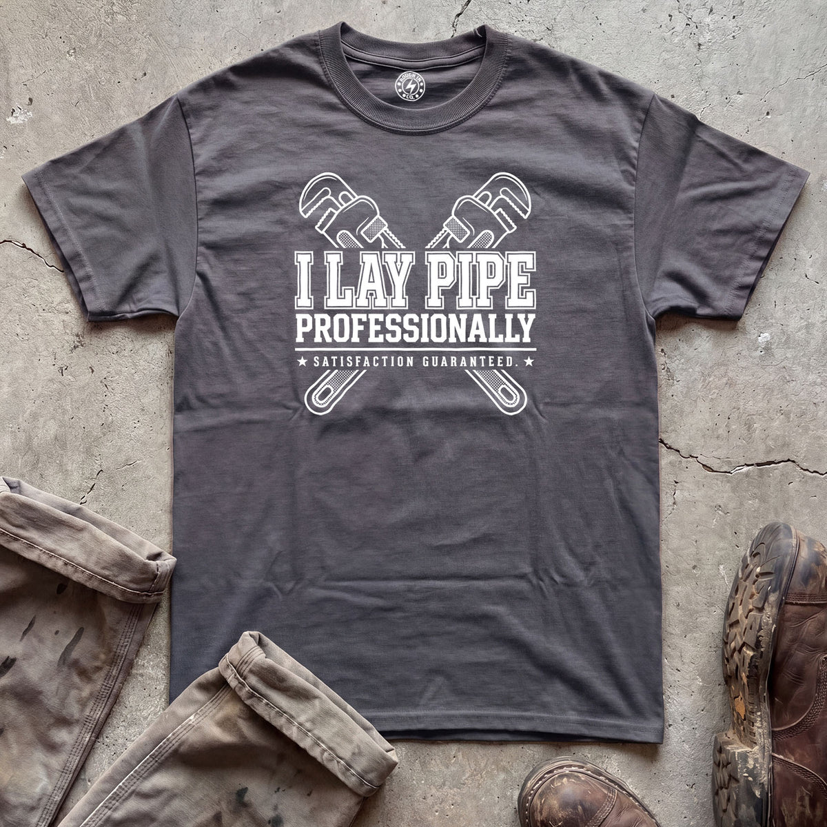 I Play Pipe Professionally Satisfaction Guaranteed T-Shirt