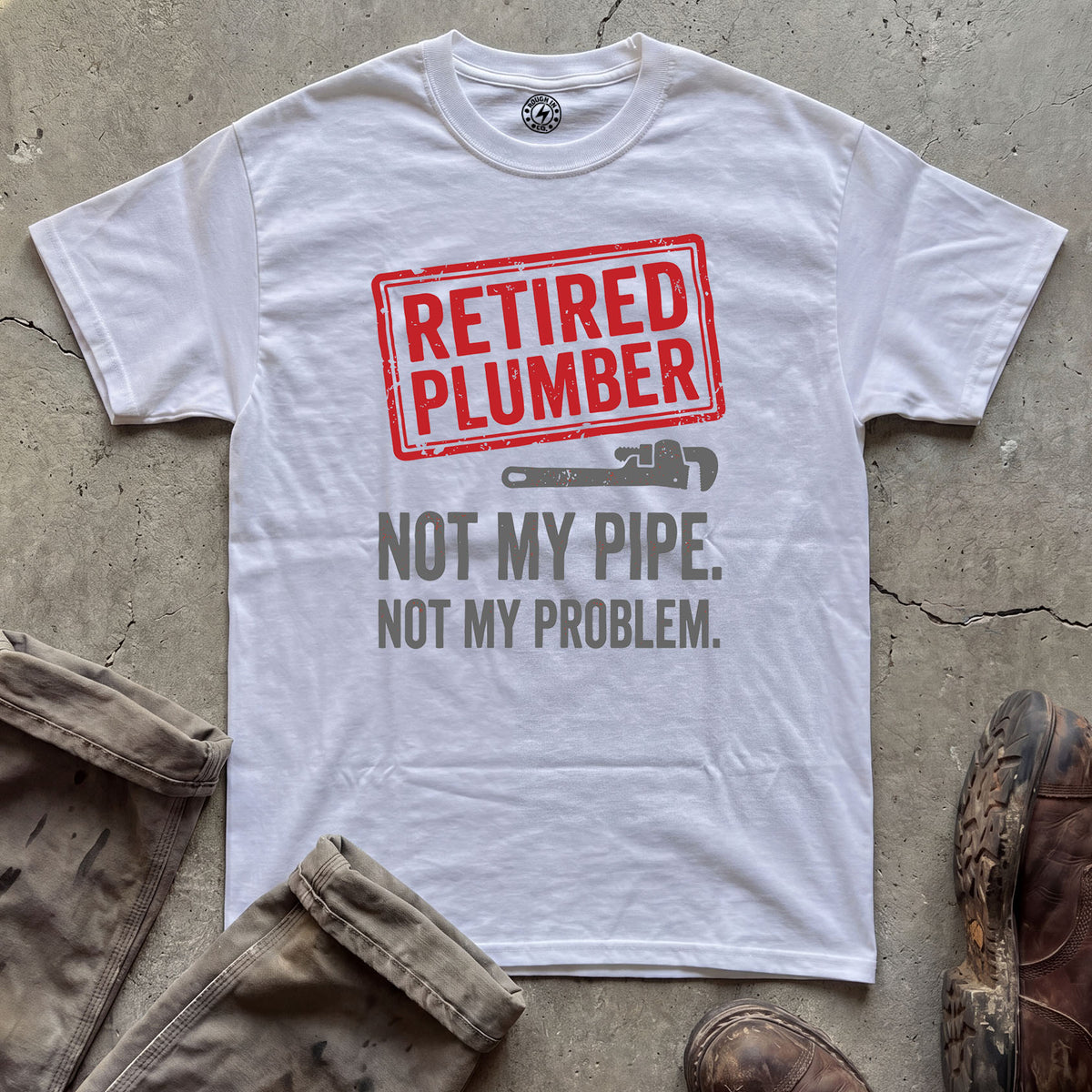 Retired Plumber T-Shirt