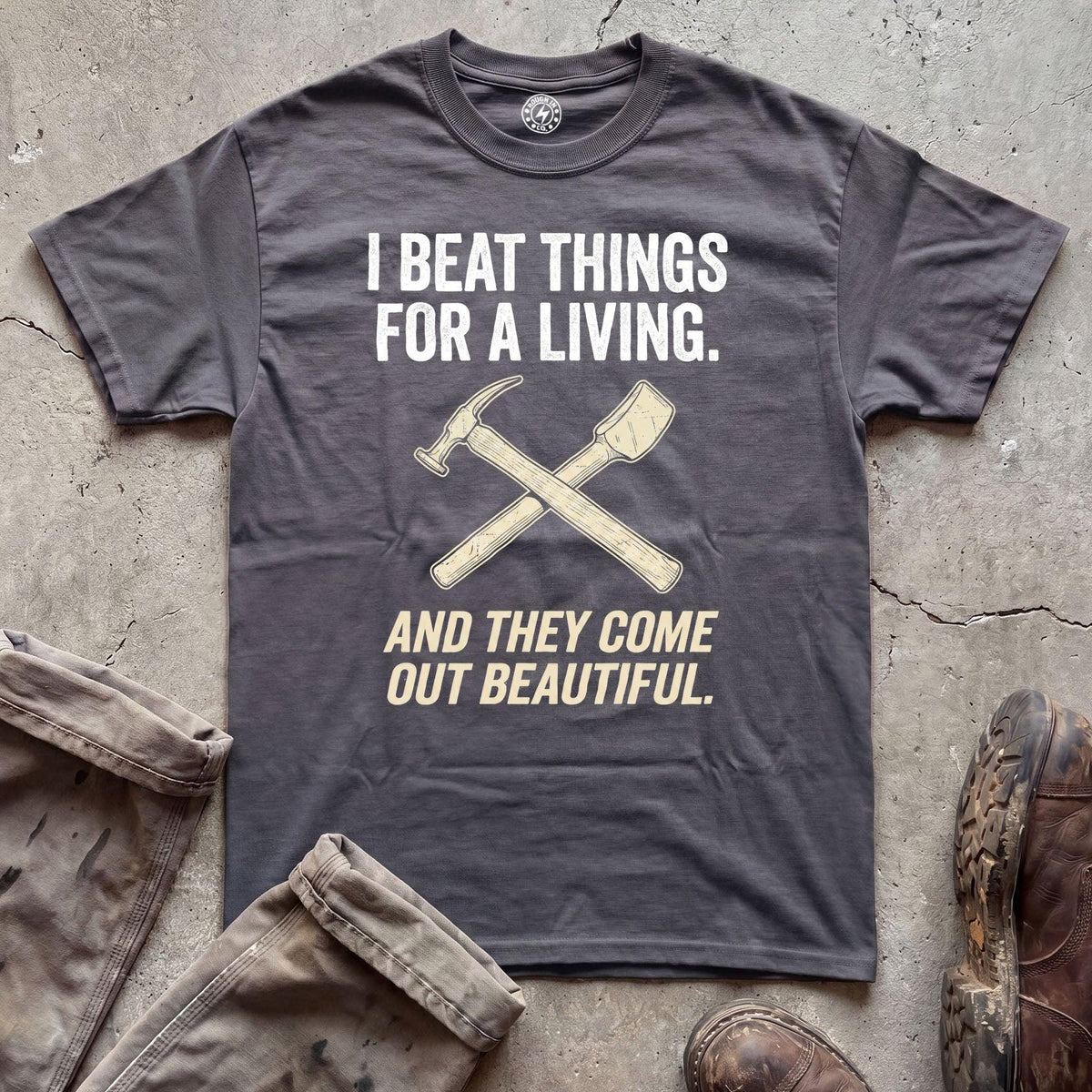I Beat Things For A Living T-Shirt