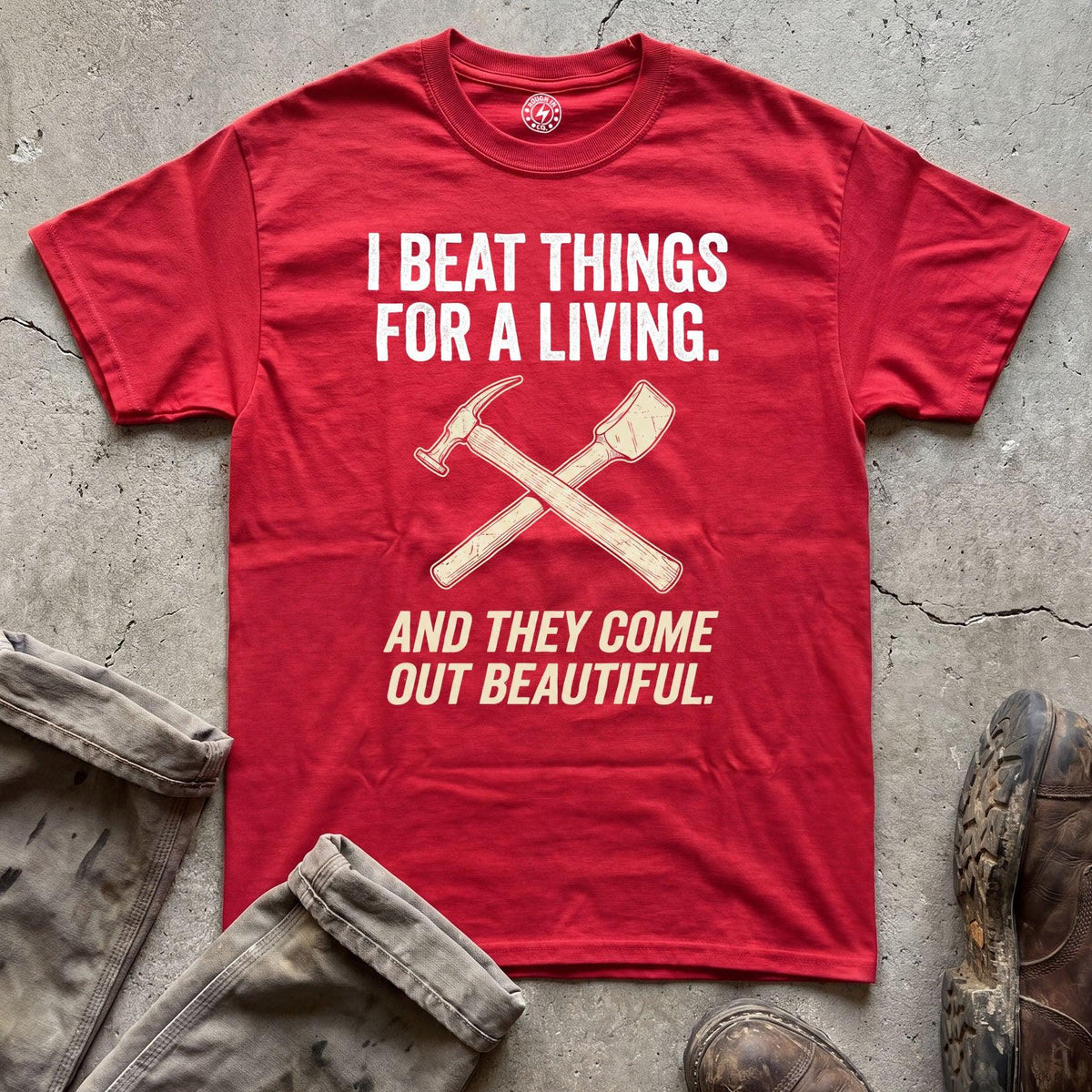 I Beat Things For A Living T-Shirt