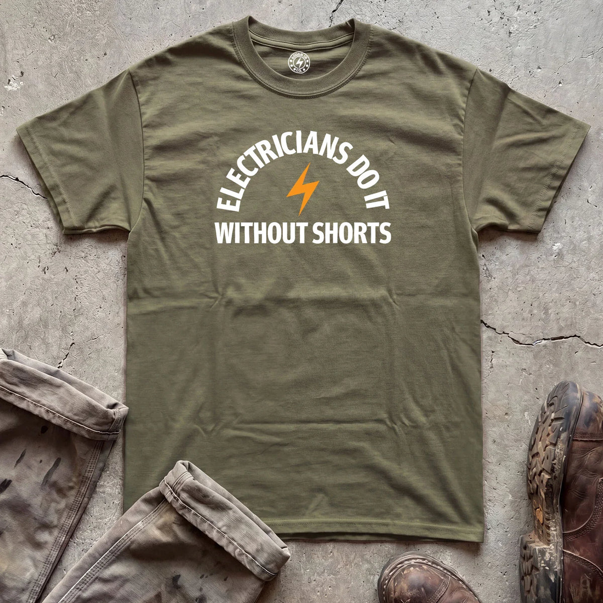 Electricians Do It Without Shorts T-Shirt