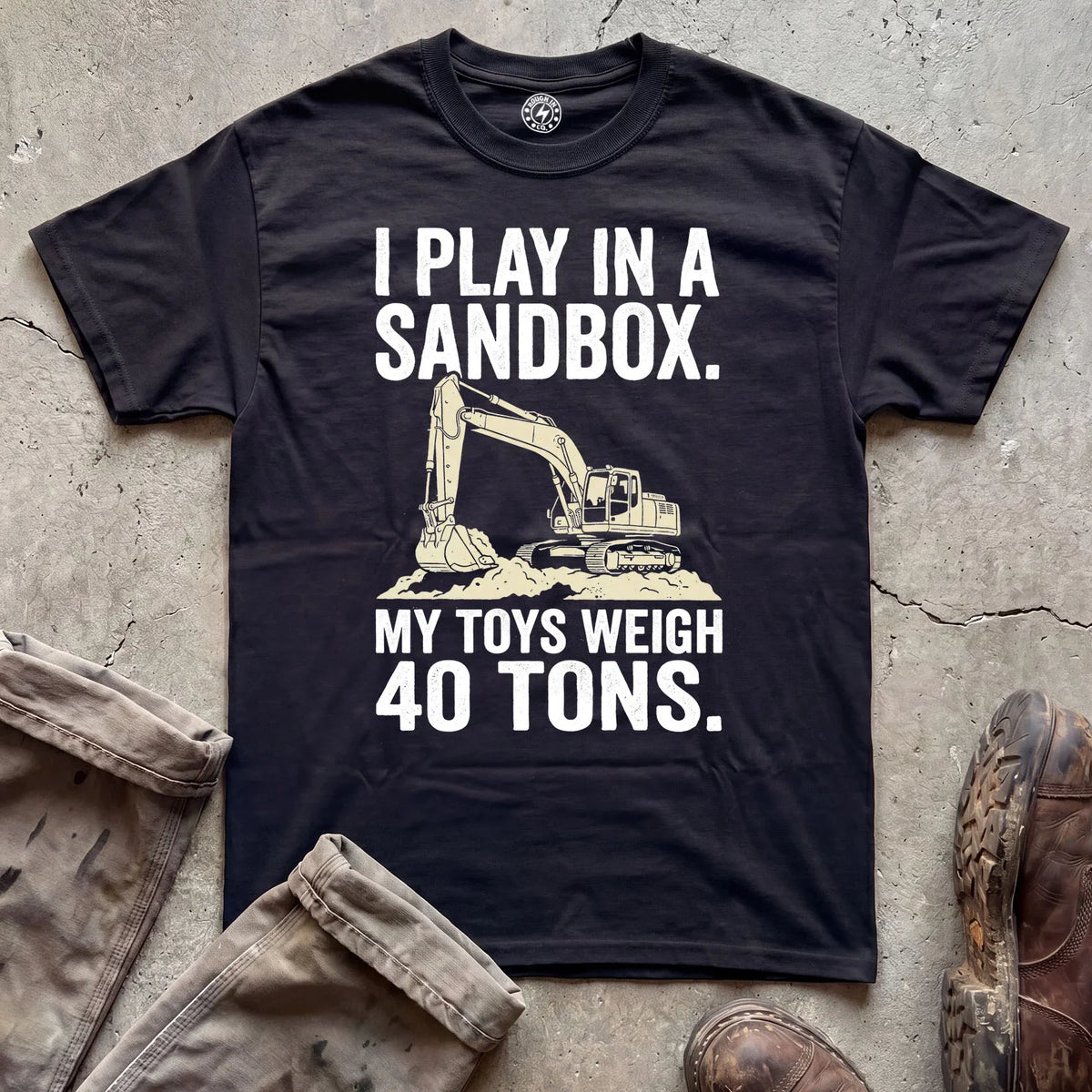 I Play In A Sandbox Excavator T‑Shirt