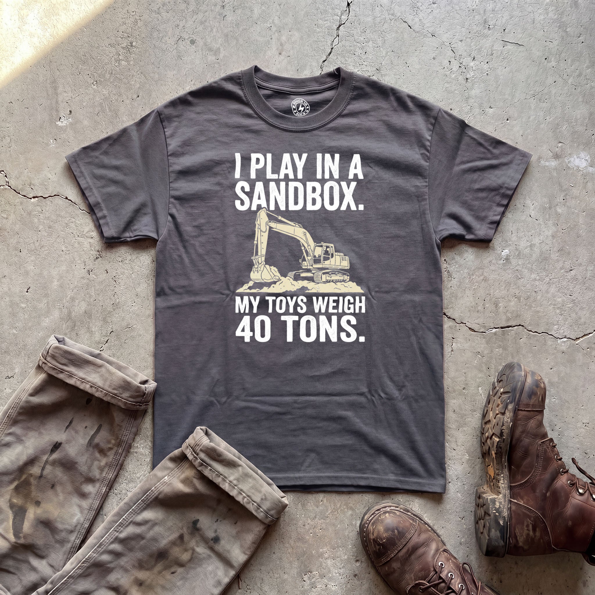 I Play In A Sandbox Excavator T‑Shirt
