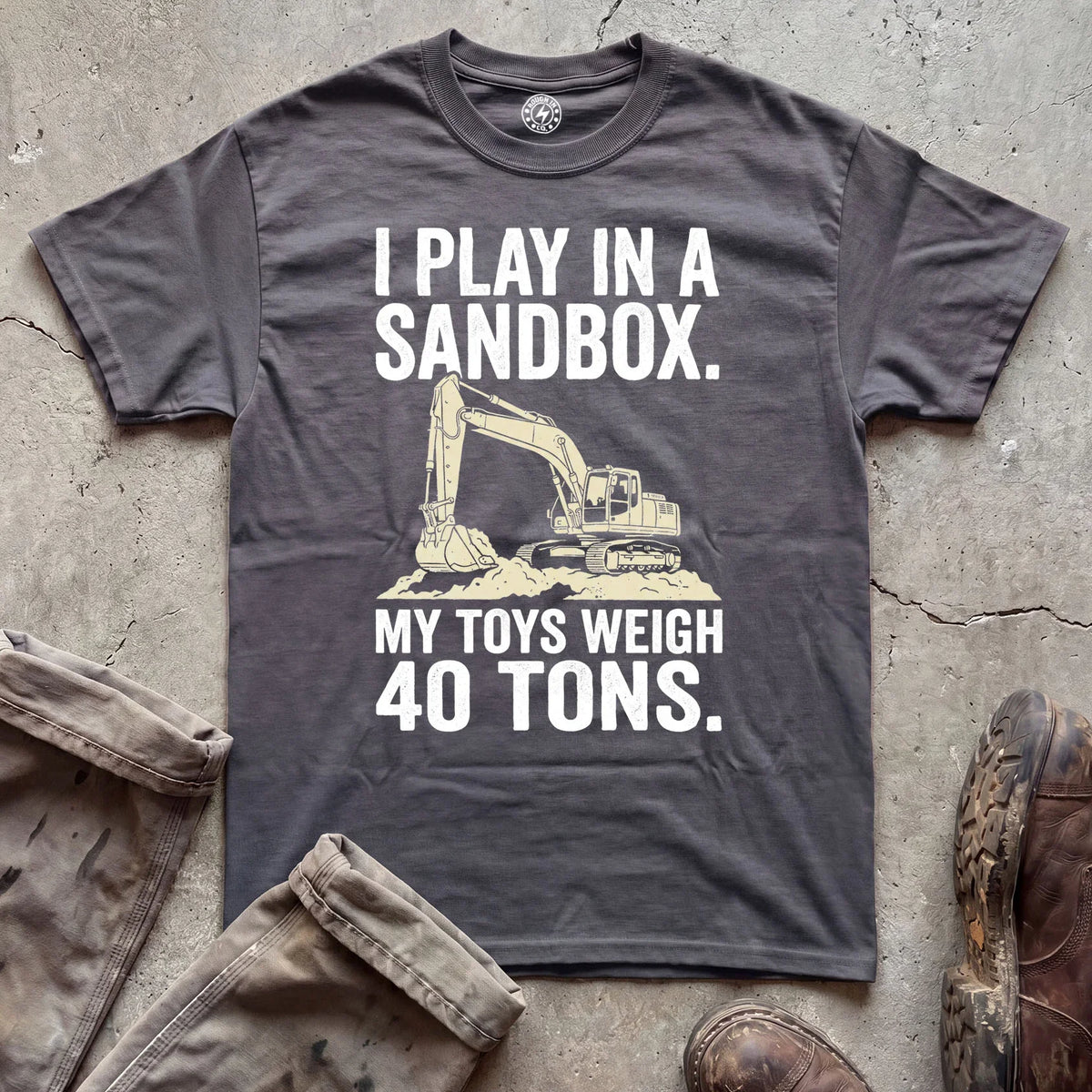 I Play In A Sandbox Excavator T‑Shirt
