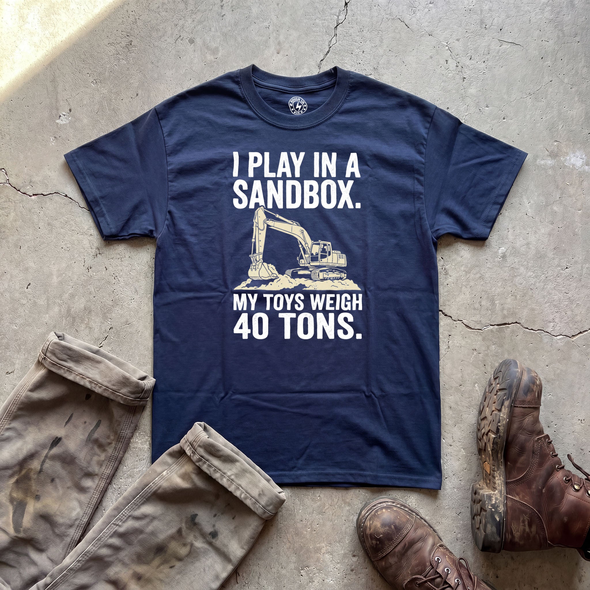 I Play In A Sandbox Excavator T‑Shirt